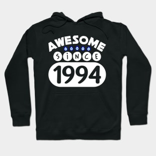 Awesome Since 1994 Hoodie